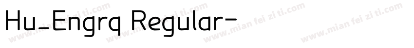 Hu_Engrq Regular字体转换